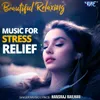 Beautiful Relaxing Music For Stress Relief